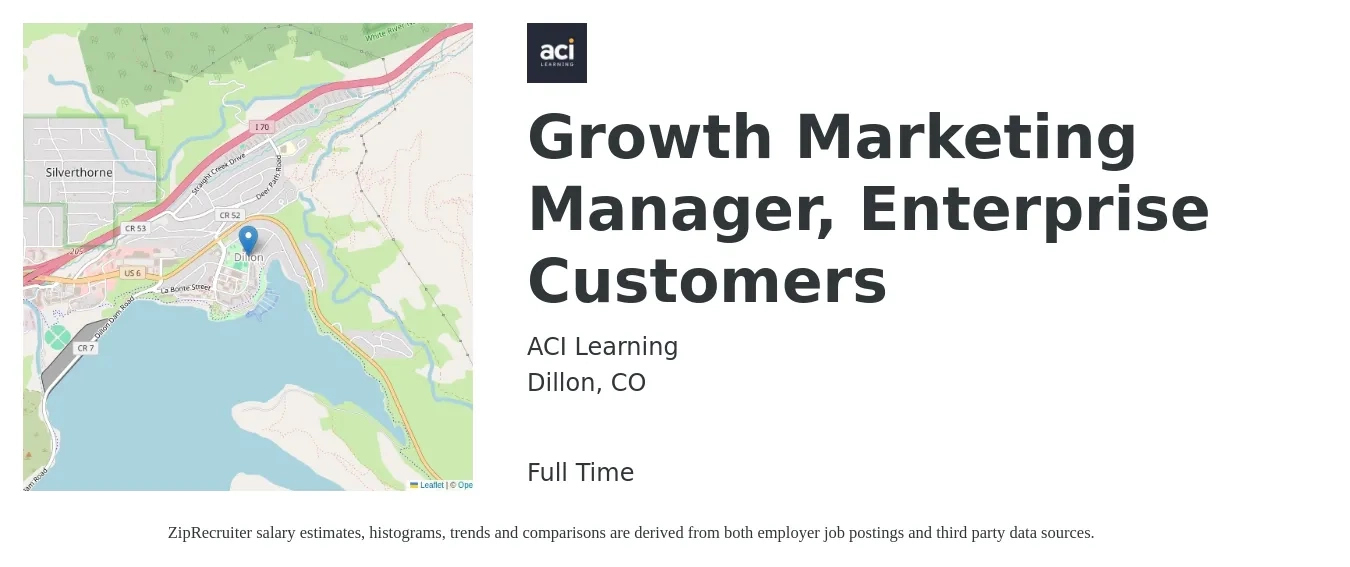 ACI Learning job posting for a Growth Marketing Manager, Enterprise Customers in Dillon, CO with a salary of $48,500 to $76,500 Yearly with a map of Dillon location.