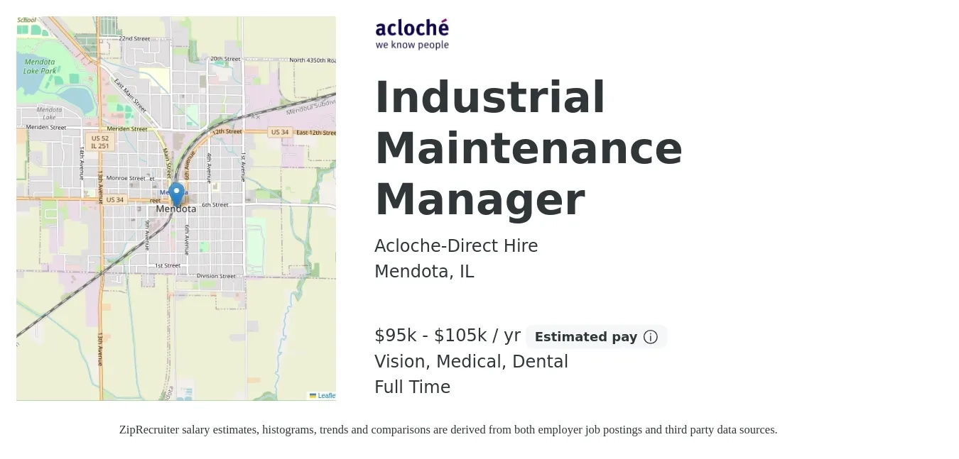 Acloche-Direct Hire job posting for a Industrial Maintenance Manager in Mendota, IL with a salary of $95,000 to $105,000 Yearly and benefits including retirement, vision, dental, life_insurance, medical, and pto with a map of Mendota location.