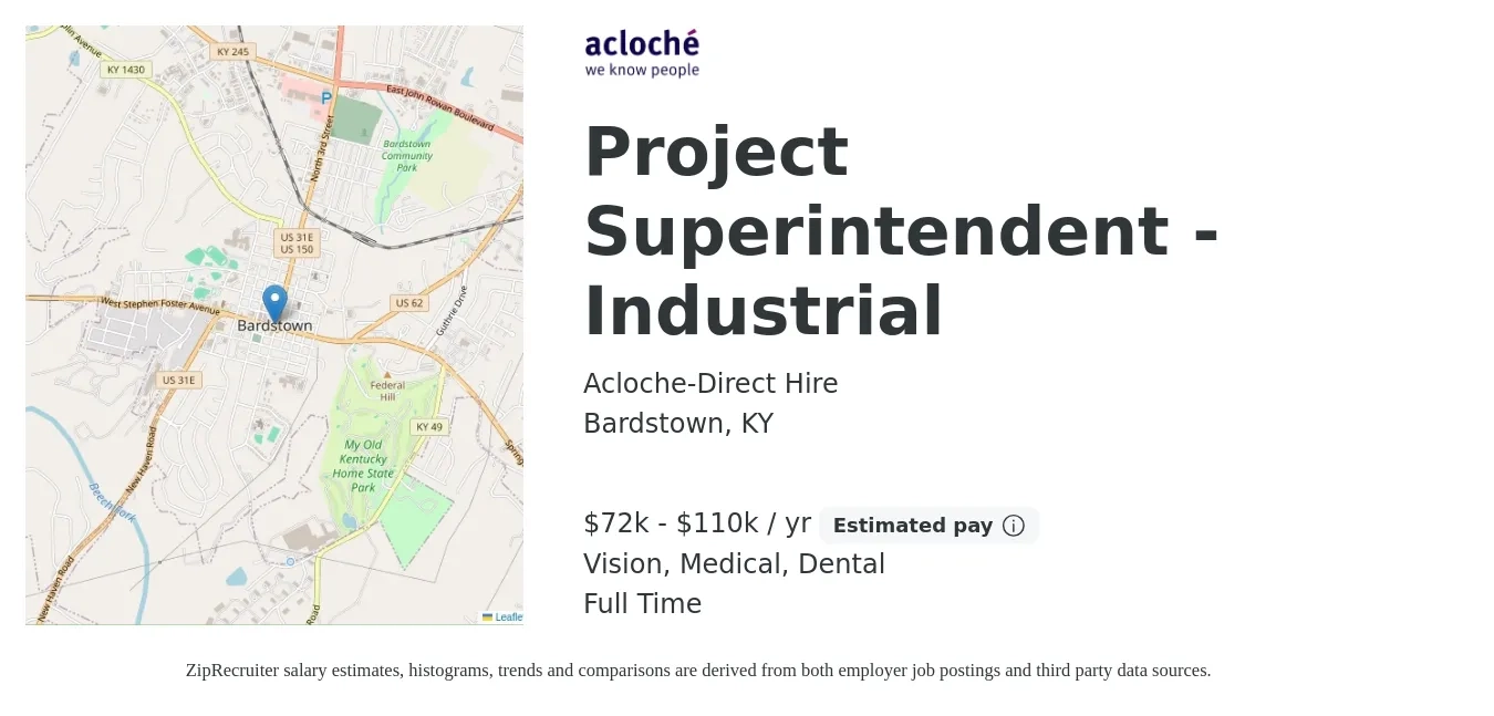 Acloche-Direct Hire job posting for a Project Superintendent - Industrial in Bardstown, KY with a salary of $72,000 to $110,000 Yearly and benefits including life_insurance, medical, pto, retirement, vision, and dental with a map of Bardstown location.