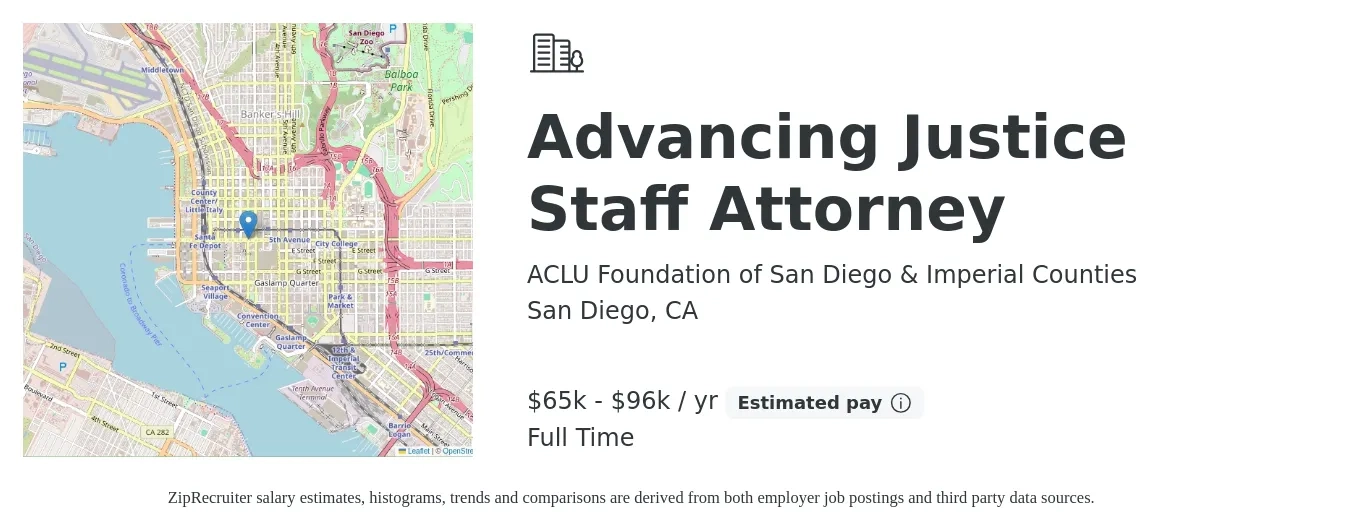 ACLU Foundation of San Diego & Imperial Counties job posting for a Advancing Justice Staff Attorney in San Diego, CA with a salary of $65,000 to $96,000 Yearly with a map of San Diego location.