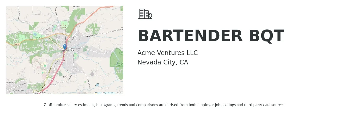 Acme Ventures LLC job posting for a BARTENDER BQT in Nevada City, CA with a salary of $11 to $20 Hourly with a map of Nevada City location.