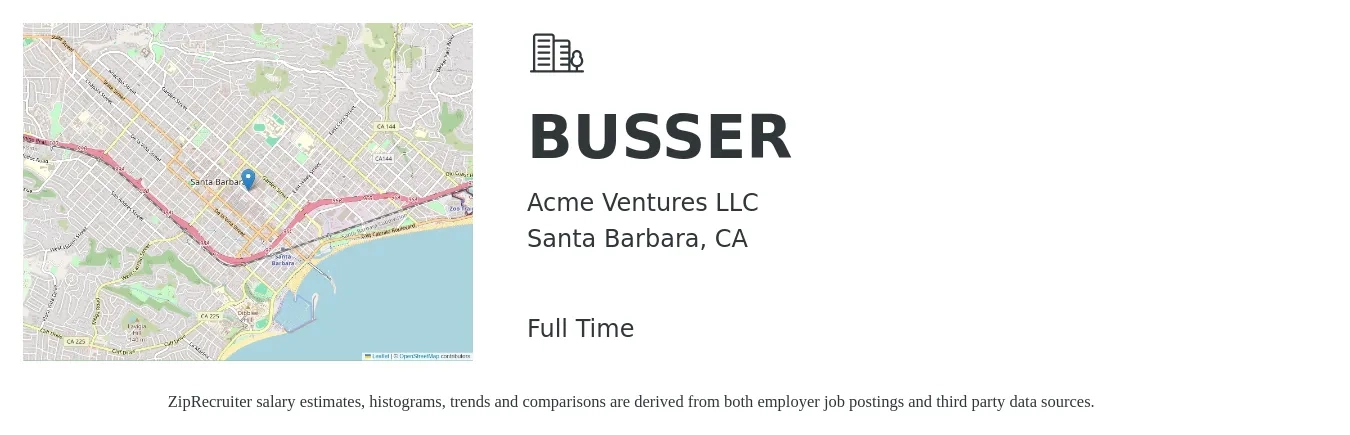 Acme Ventures LLC job posting for a BUSSER in Santa Barbara, CA with a salary of $12 to $18 Hourly with a map of Santa Barbara location.