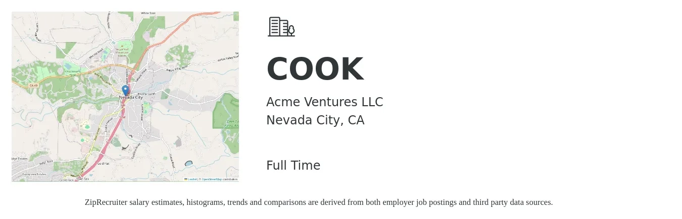 Acme Ventures LLC job posting for a COOK in Nevada City, CA with a salary of $15 to $20 Hourly with a map of Nevada City location.