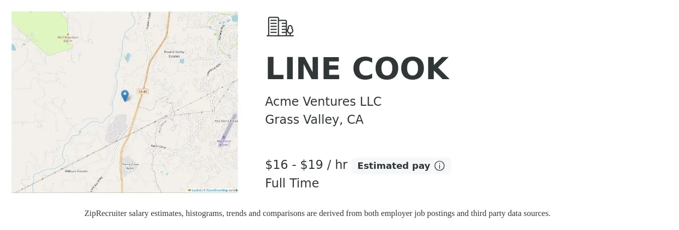 Acme Ventures LLC job posting for a LINE COOK in Grass Valley, CA with a salary of $17 to $20 Hourly with a map of Grass Valley location.