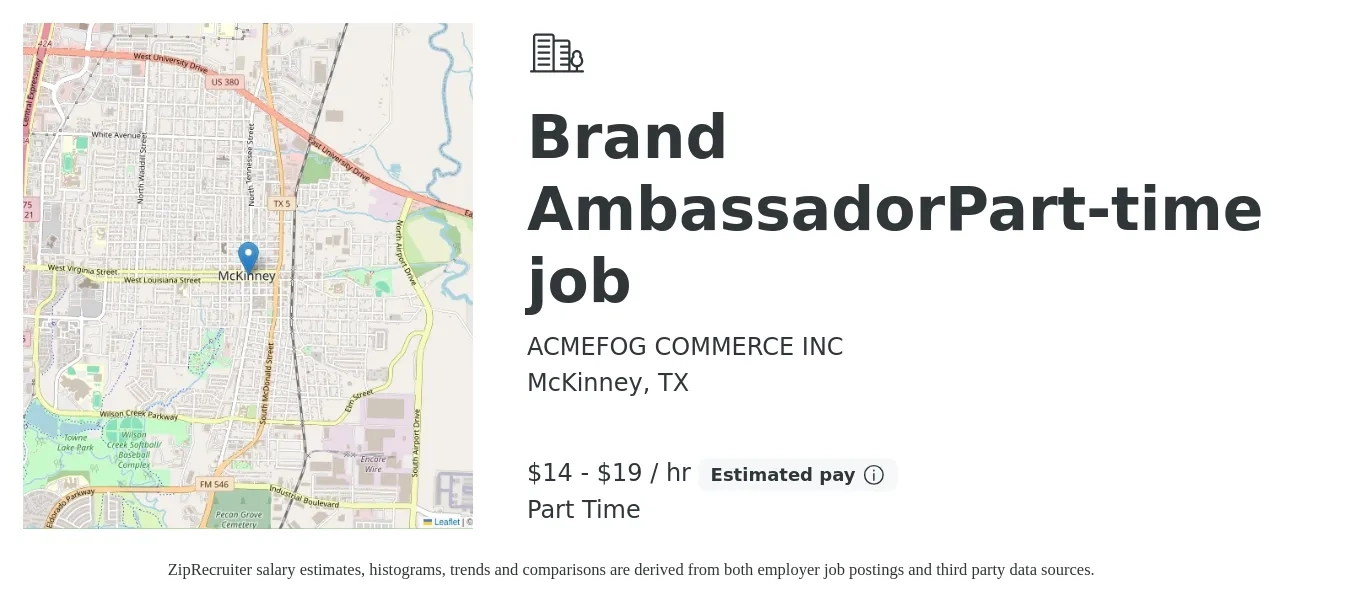 ACMEFOG COMMERCE INC job posting for a Brand AmbassadorPart-time job in McKinney, TX with a salary of $15 to $20 Hourly with a map of McKinney location.