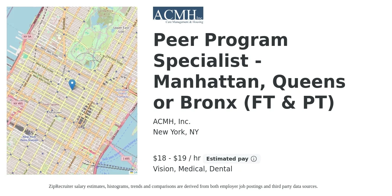 ACMH, Inc. job posting for a Peer Program Specialist - Manhattan, Queens or Bronx (FT & PT) in New York, NY with a salary of $19 to $21 Hourly and benefits including vision, dental, medical, pto, and retirement with a map of New York location.