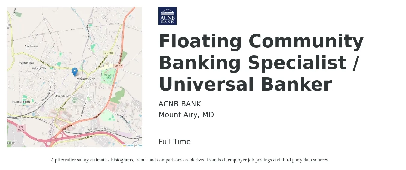 ACNB BANK job posting for a Floating Community Banking Specialist / Universal Banker in Mount Airy, MD with a salary of $17 to $22 Hourly with a map of Mount Airy location.