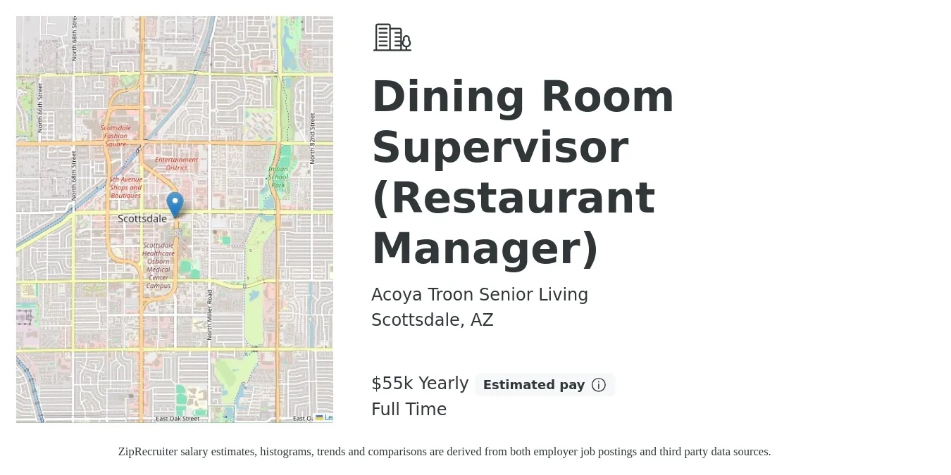 Acoya Troon Senior Living job posting for a Dining Room Supervisor (Restaurant Manager) in Scottsdale, AZ with a salary of $55,000 Yearly with a map of Scottsdale location.