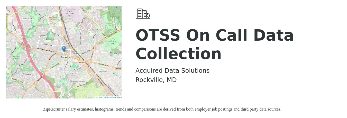 Acquired Data Solutions job posting for a OTSS On Call Data Collection in Rockville, MD with a salary of $20 to $25 Hourly with a map of Rockville location.