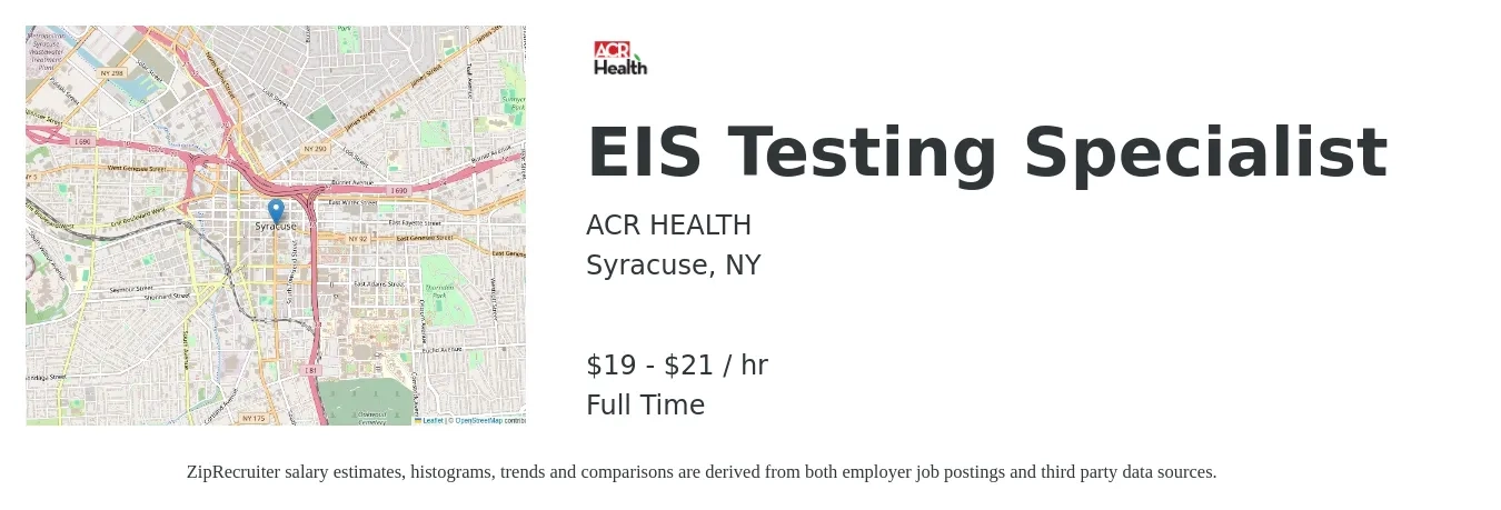 ACR HEALTH job posting for a EIS Testing Specialist in Syracuse, NY with a salary of $20 to $22 Hourly with a map of Syracuse location.