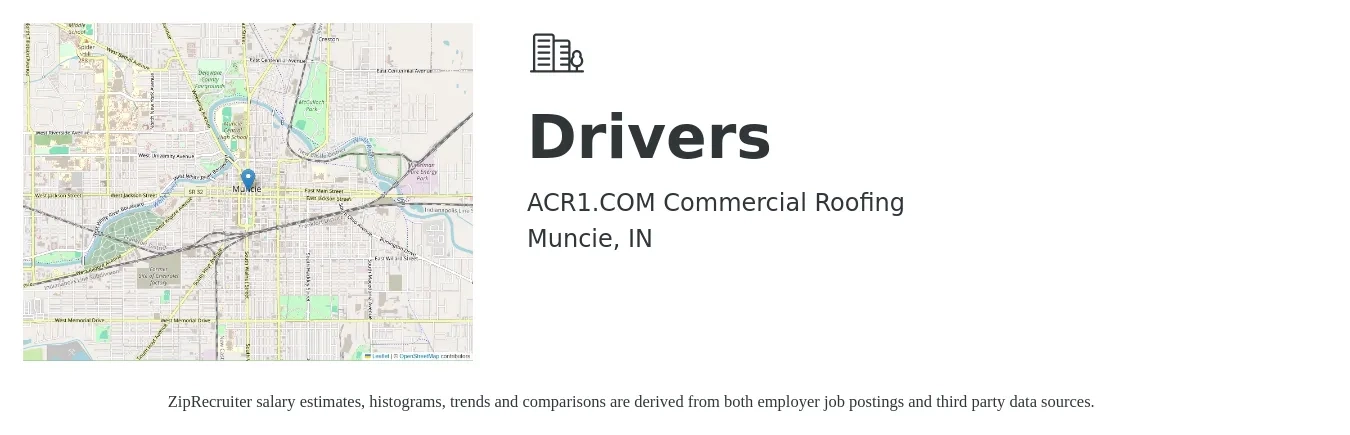 ACR1.COM Commercial Roofing job posting for a Drivers in Muncie, IN with a salary of $15 to $18 Hourly with a map of Muncie location.