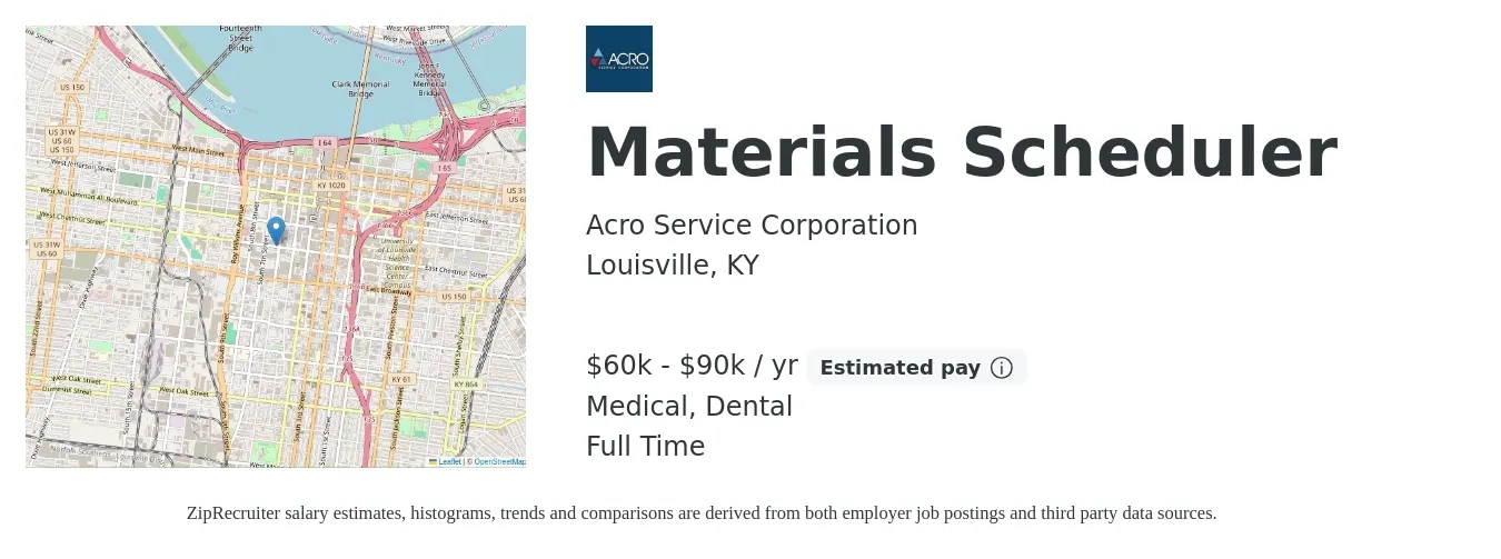 Acro Service Corporation job posting for a Materials Scheduler in Louisville, KY with a salary of $60,000 to $90,000 Yearly and benefits including medical, pto, and dental with a map of Louisville location.