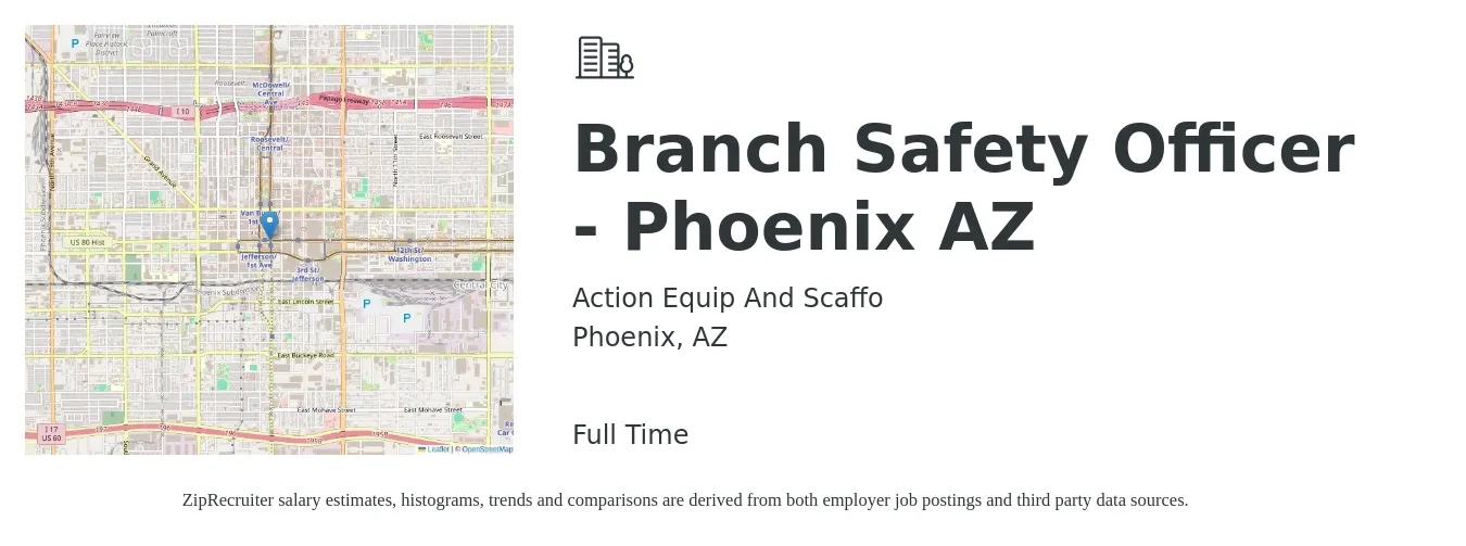Action Equip And Scaffo job posting for a Branch Safety Officer - Phoenix AZ in Phoenix, AZ with a salary of $44,500 to $75,000 Yearly with a map of Phoenix location.