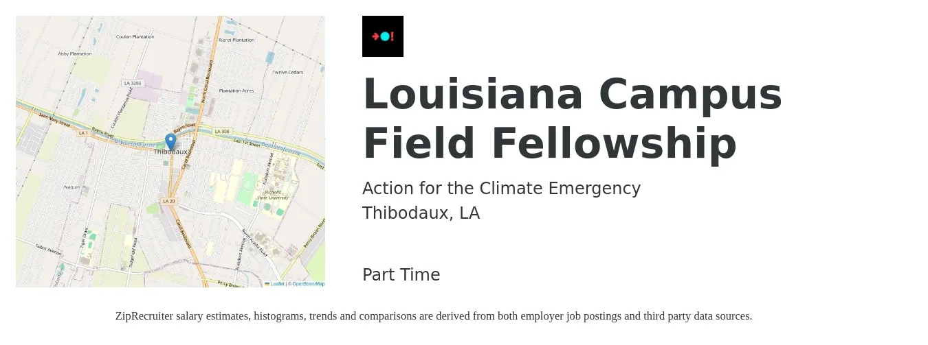 Action for the Climate Emergency job posting for a Louisiana Campus Field Fellowship in Thibodaux, LA with a salary of $1,000 Weekly with a map of Thibodaux location.