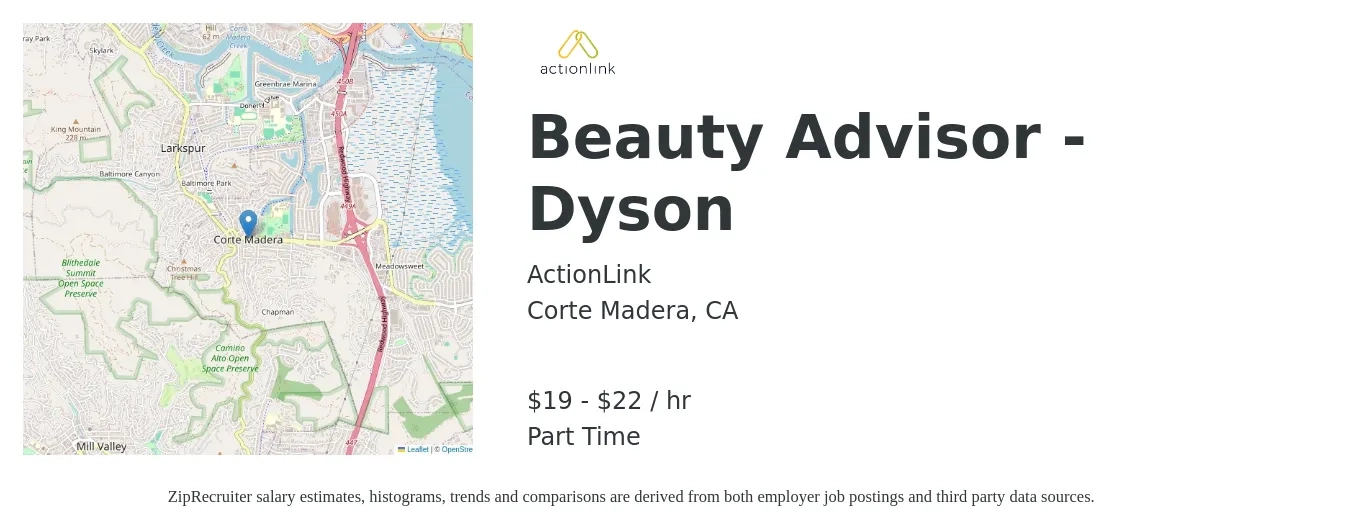 ActionLink job posting for a Beauty Advisor - Dyson in Corte Madera, CA with a salary of $20 to $23 Hourly with a map of Corte Madera location.
