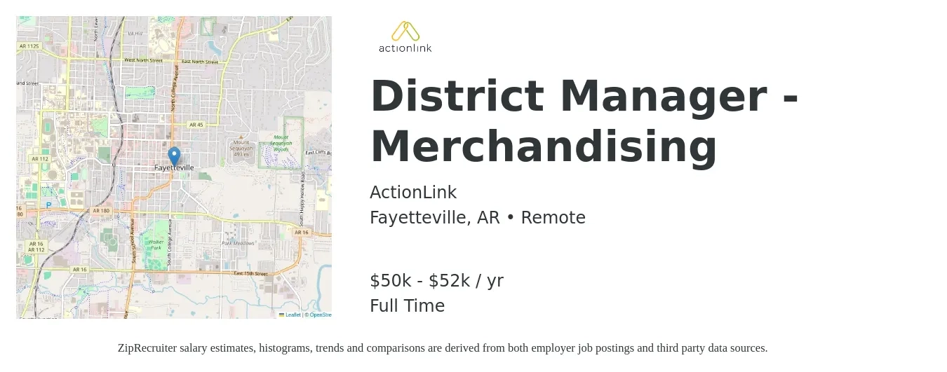 ActionLink job posting for a District Manager - Merchandising in Fayetteville, AR with a salary of $50,000 to $52,000 Yearly with a map of Fayetteville location.