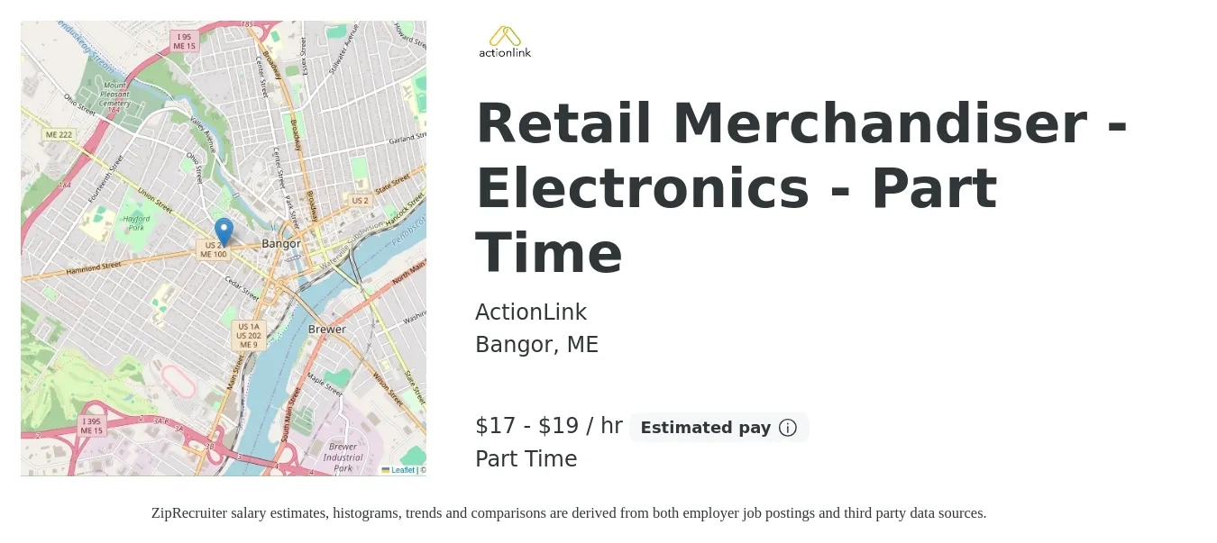 ActionLink job posting for a Retail Merchandiser - Electronics - Part Time in Bangor, ME with a salary of $17 Hourly with a map of Bangor location.