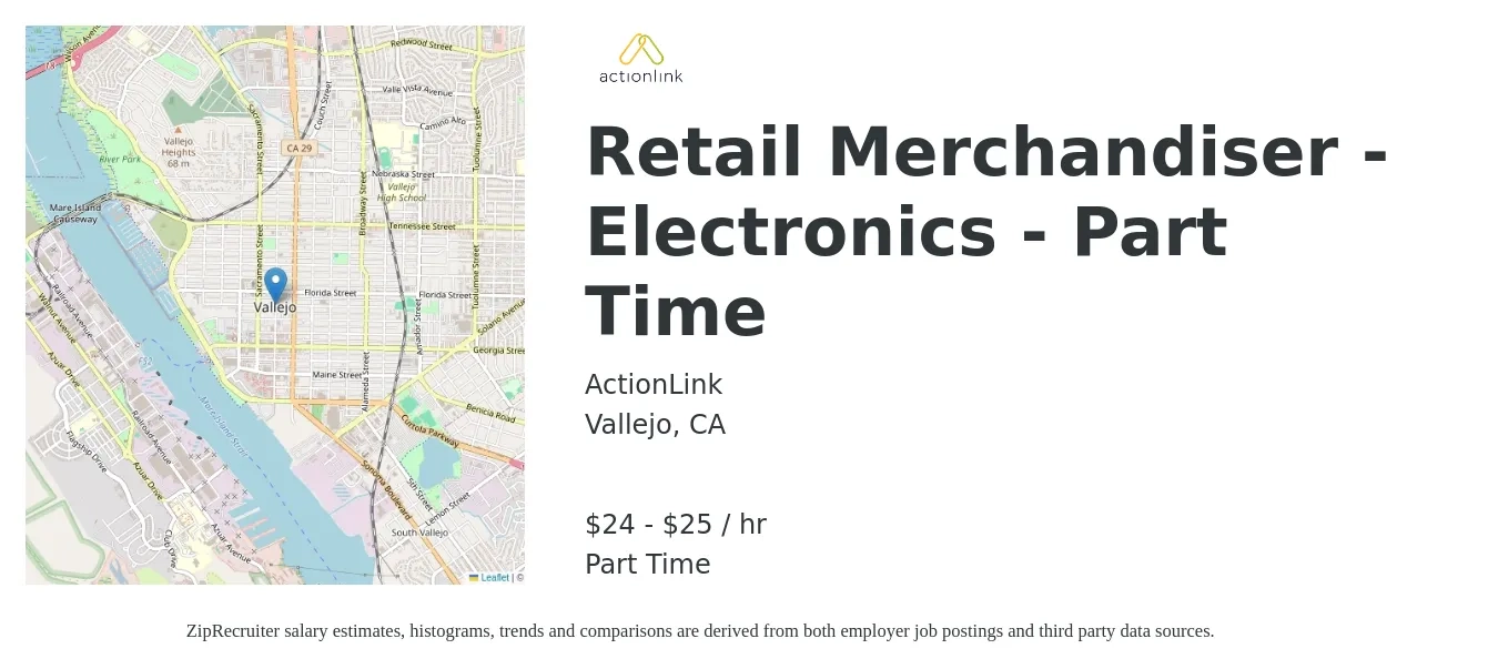 ActionLink job posting for a Retail Merchandiser - Electronics - Part Time in Vallejo, CA with a salary of $25 to $27 Hourly with a map of Vallejo location.