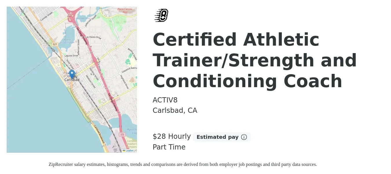 ACTIV8 job posting for a Certified Athletic Trainer/Strength and Conditioning Coach in Carlsbad, CA with a salary of $30 Hourly (plus commission) with a map of Carlsbad location.