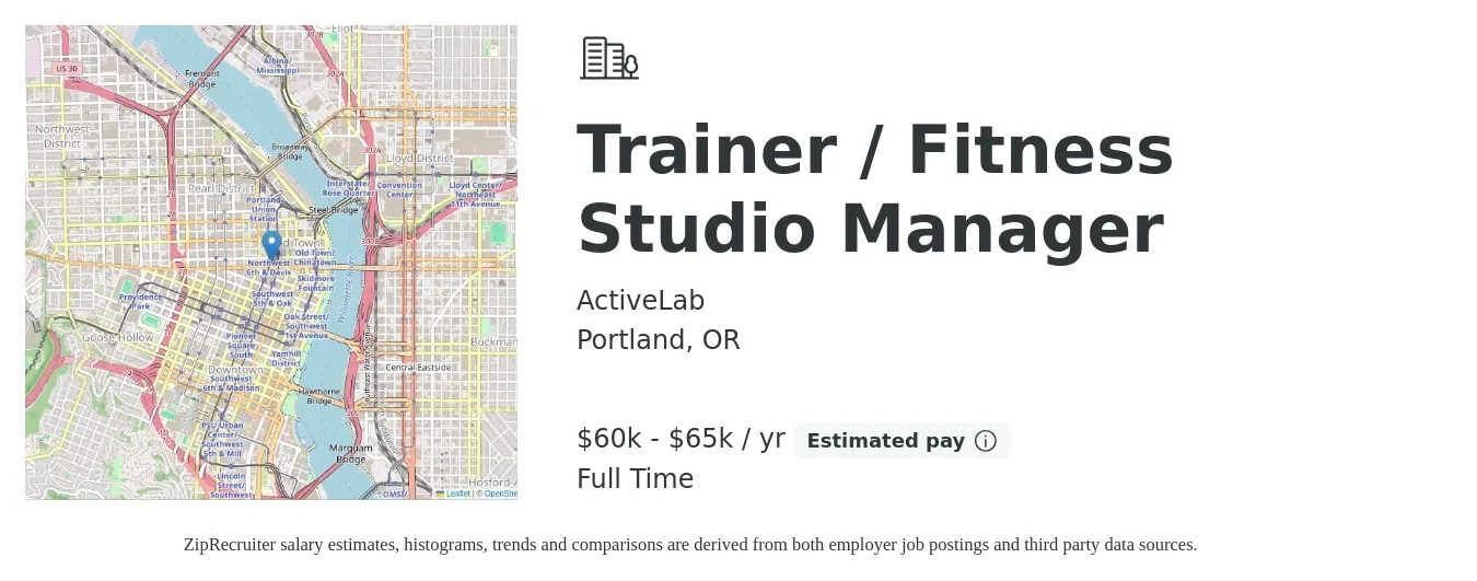 ActiveLab job posting for a Trainer / Fitness Studio Manager in Portland, OR with a salary of $60,000 to $65,000 Yearly with a map of Portland location.