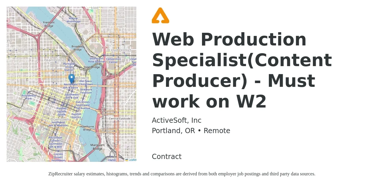 ActiveSoft, Inc job posting for a Web Production Specialist(Content Producer) - Must work on W2 in Portland, OR with a salary of $33 to $56 Hourly with a map of Portland location.