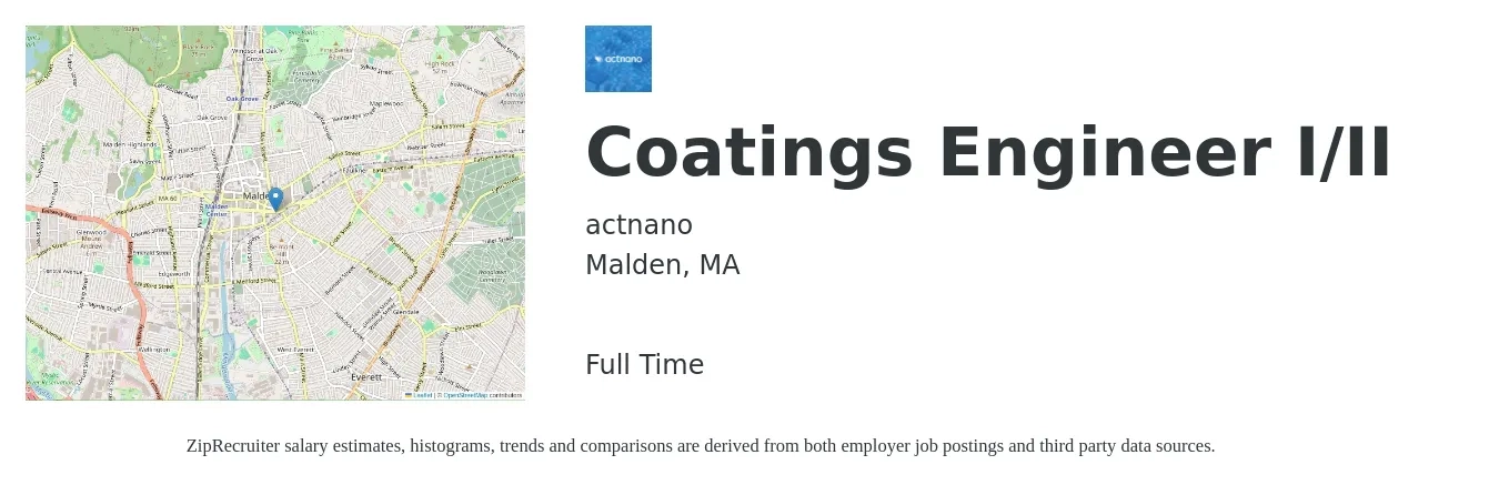 actnano job posting for a Coatings Engineer I/II in Malden, MA with a salary of $92,300 to $114,200 Yearly with a map of Malden location.