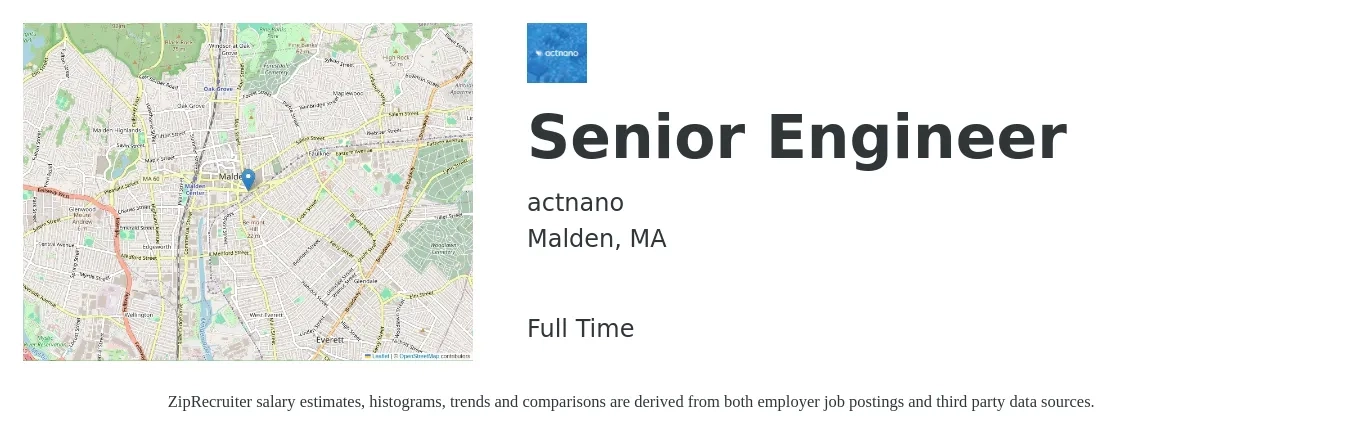 actnano job posting for a Senior Engineer in Malden, MA with a salary of $109,000 to $149,700 Yearly with a map of Malden location.