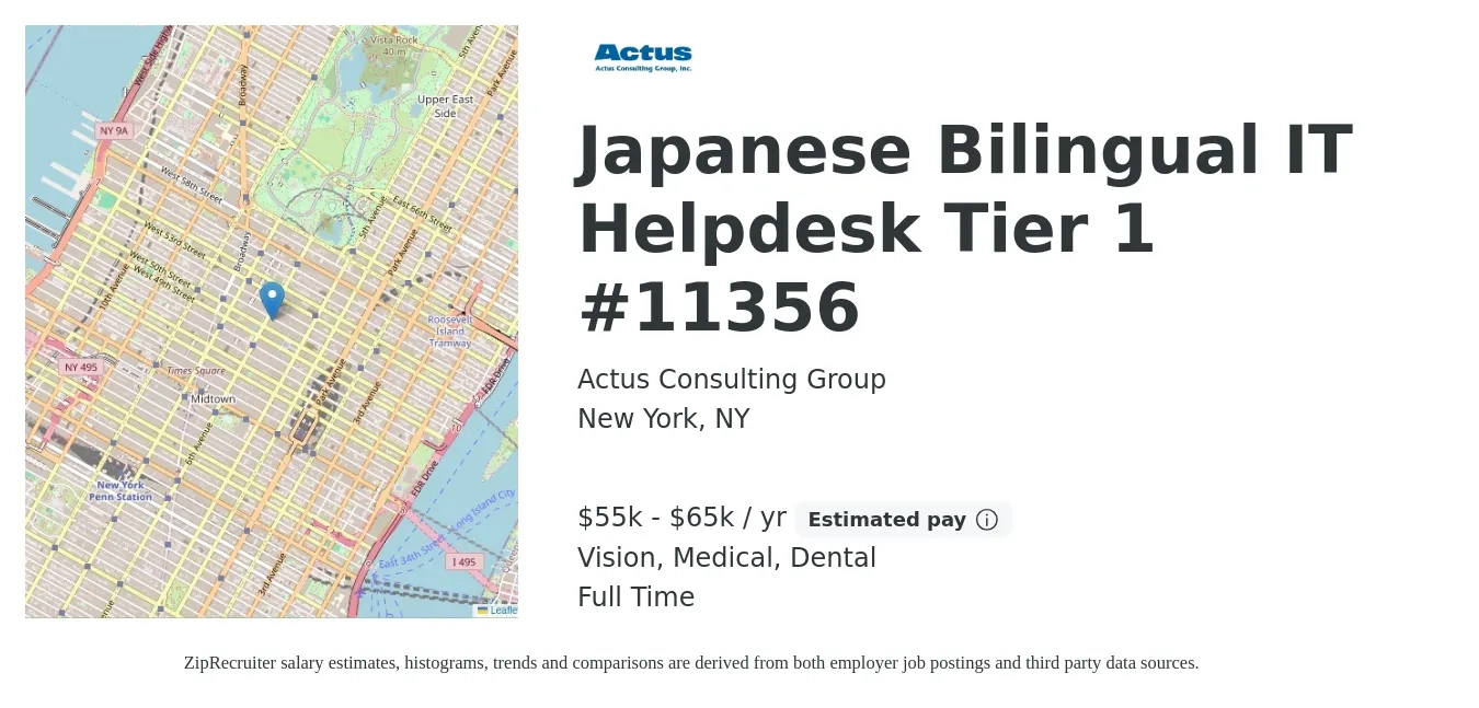 Actus Consulting Group job posting for a Japanese Bilingual IT Helpdesk Tier 1 #11356 in New York, NY with a salary of $55,000 to $65,000 Yearly and benefits including dental, life_insurance, medical, pto, retirement, and vision with a map of New York location.