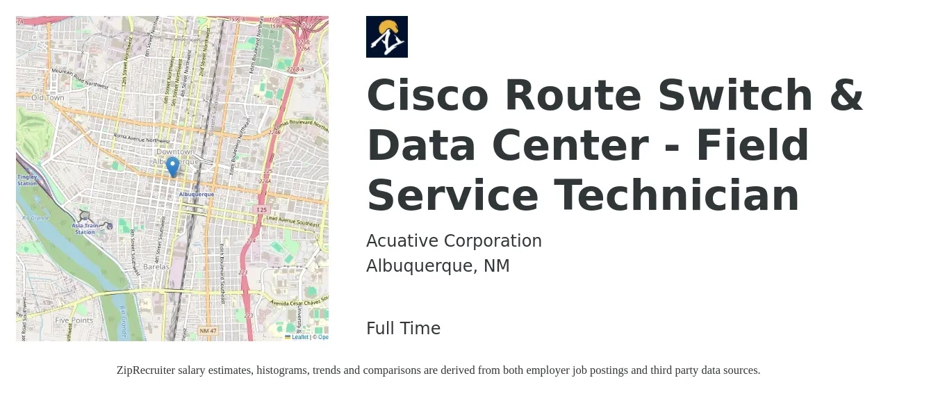 Acuative Corporation job posting for a Cisco Route Switch & Data Center - Field Service Technician in Albuquerque, NM with a salary of $20 to $29 Hourly with a map of Albuquerque location.