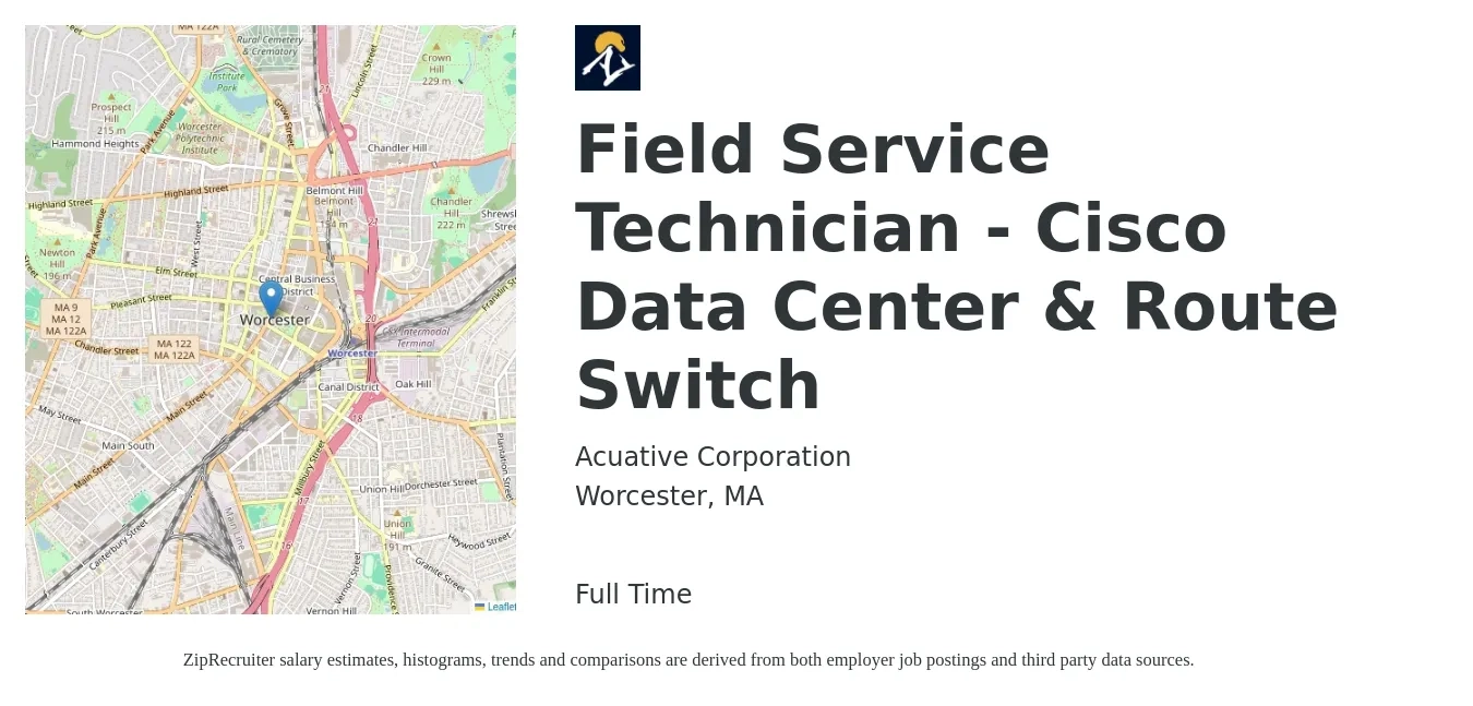Acuative Corporation job posting for a Field Service Technician - Cisco Data Center & Route Switch in Worcester, MA with a salary of $20 to $30 Hourly with a map of Worcester location.