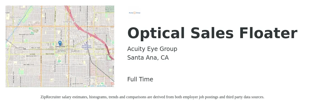 Acuity Eye Group job posting for a Optical Sales Floater in Santa Ana, CA with a salary of $43,125 to $57,500 Yearly with a map of Santa Ana location.