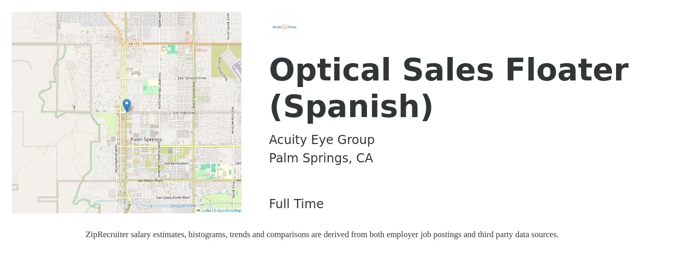 Acuity Eye Group job posting for a Optical Sales Floater (Spanish) in Palm Springs, CA with a salary of $21 to $28 Hourly with a map of Palm Springs location.