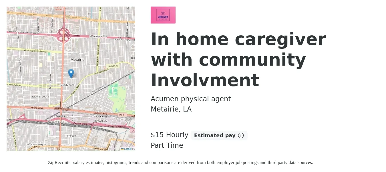 Acumen physical agent job posting for a In home caregiver with community Involvment in Metairie, LA with a salary of $16 to $16 Hourly with a map of Metairie location.
