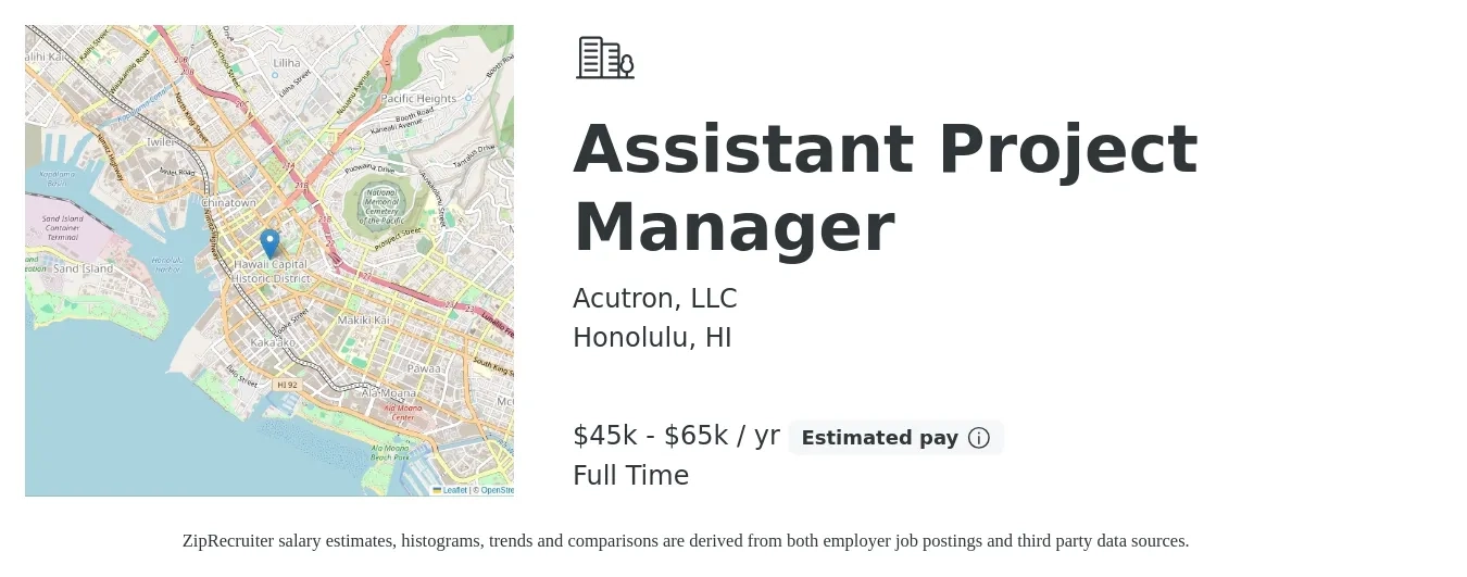 Acutron, LLC job posting for a Assistant Project Manager in Honolulu, HI with a salary of $45,000 to $65,000 Yearly with a map of Honolulu location.