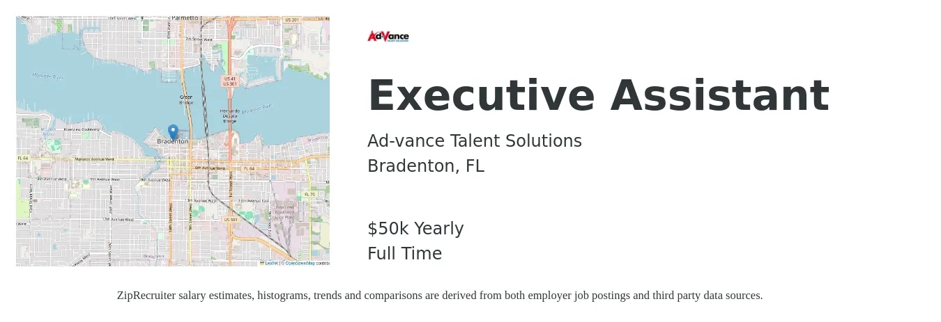 Ad-vance Talent Solutions job posting for a Executive Assistant in Bradenton, FL with a salary of $50,000 Yearly with a map of Bradenton location.