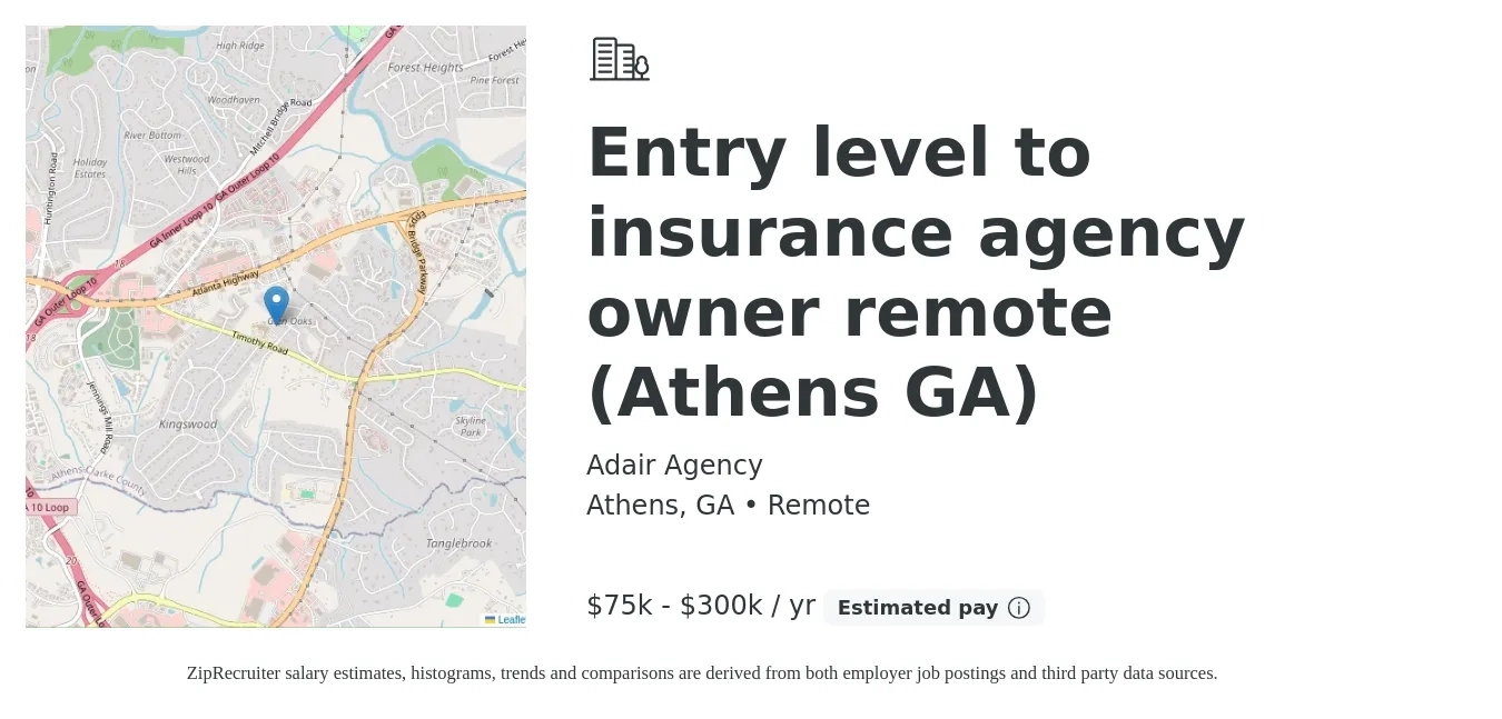 Adair Agency job posting for a Entry level to insurance agency owner remote (Athens GA) in Athens, GA with a salary of $75,000 to $300,000 Yearly with a map of Athens location.