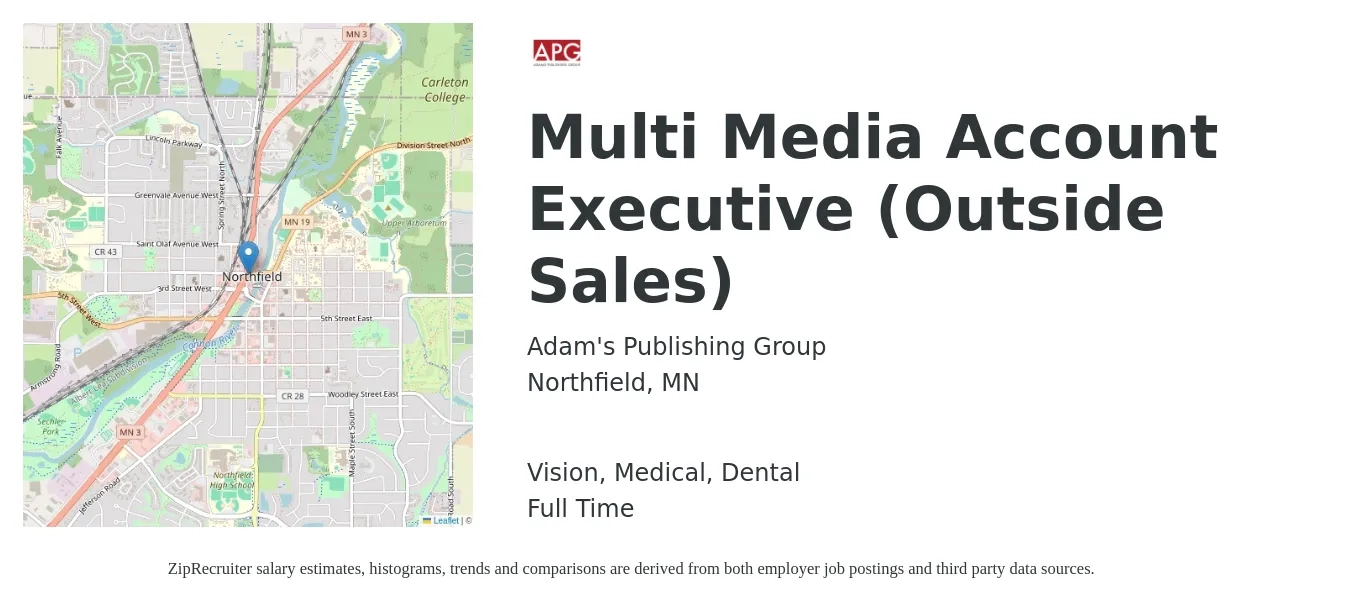 Adam's Publishing Group job posting for a Multi Media Account Executive (Outside Sales) in Northfield, MN with a salary of $53,600 to $99,300 Yearly and benefits including dental, life_insurance, medical, retirement, and vision with a map of Northfield location.