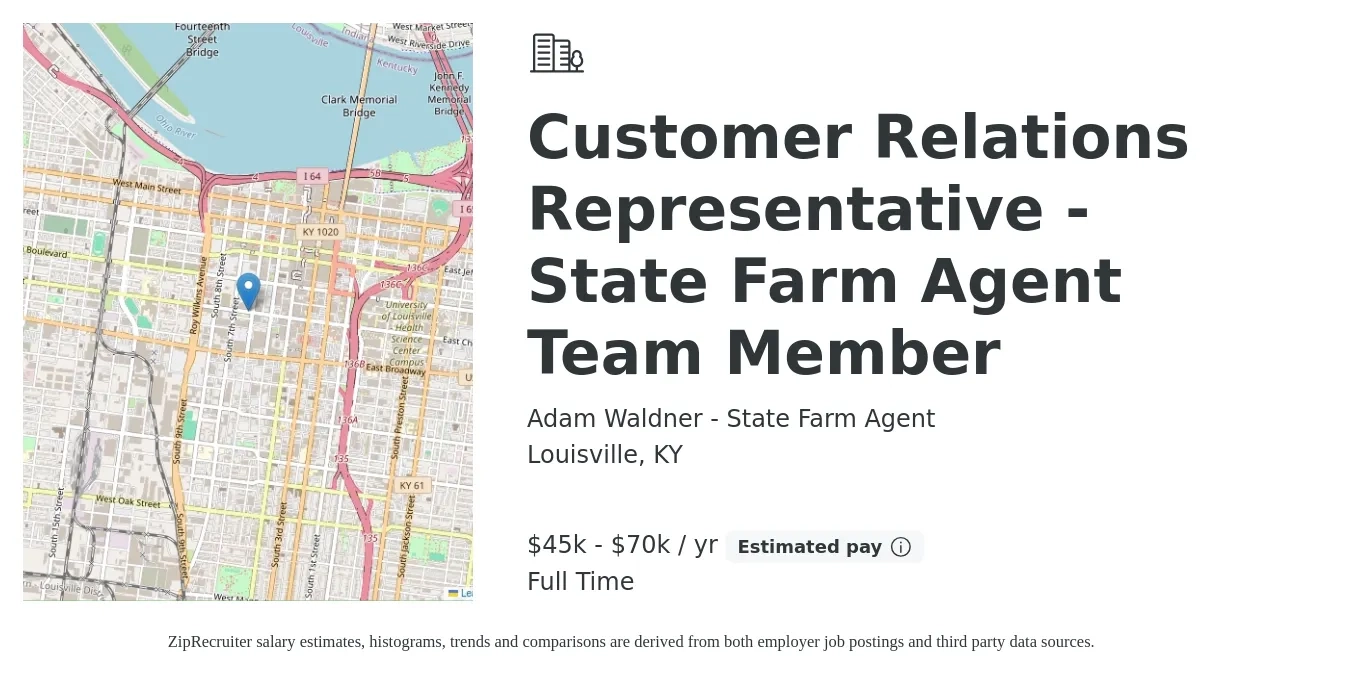 Adam Waldner - State Farm Agent job posting for a Customer Relations Representative - State Farm Agent Team Member in Louisville, KY with a salary of $45,000 to $70,000 Yearly with a map of Louisville location.