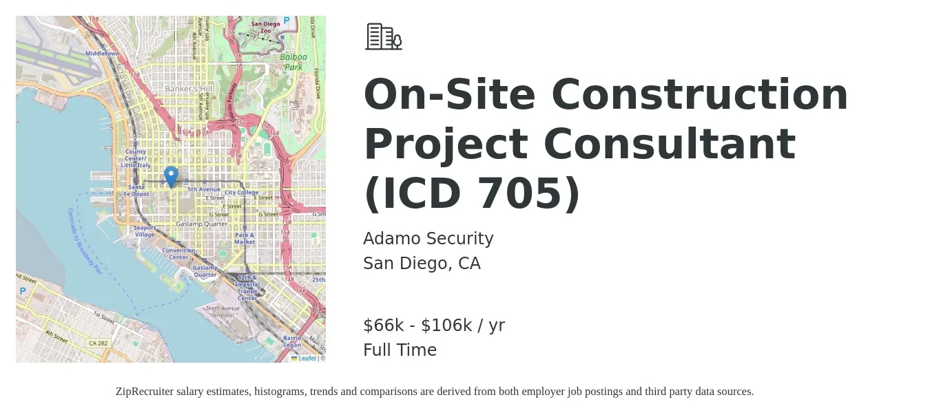 Adamo Security job posting for a On-Site Construction Project Consultant (ICD 705) in San Diego, CA with a salary of $66,560 to $106,800 Yearly with a map of San Diego location.