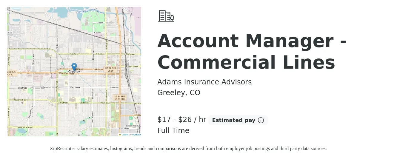 Adams Insurance Advisors job posting for a Account Manager - Commercial Lines in Greeley, CO with a salary of $18 to $28 Hourly with a map of Greeley location.