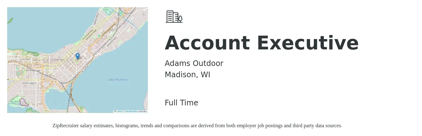 Adams Outdoor job posting for a Account Executive in Madison, WI with a salary of $100,000 Yearly with a map of Madison location.