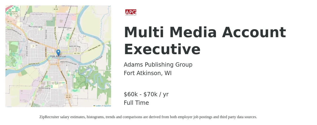 Adams Publishing Group job posting for a Multi Media Account Executive in Fort Atkinson, WI with a salary of $60,000 Yearly with a map of Fort Atkinson location.