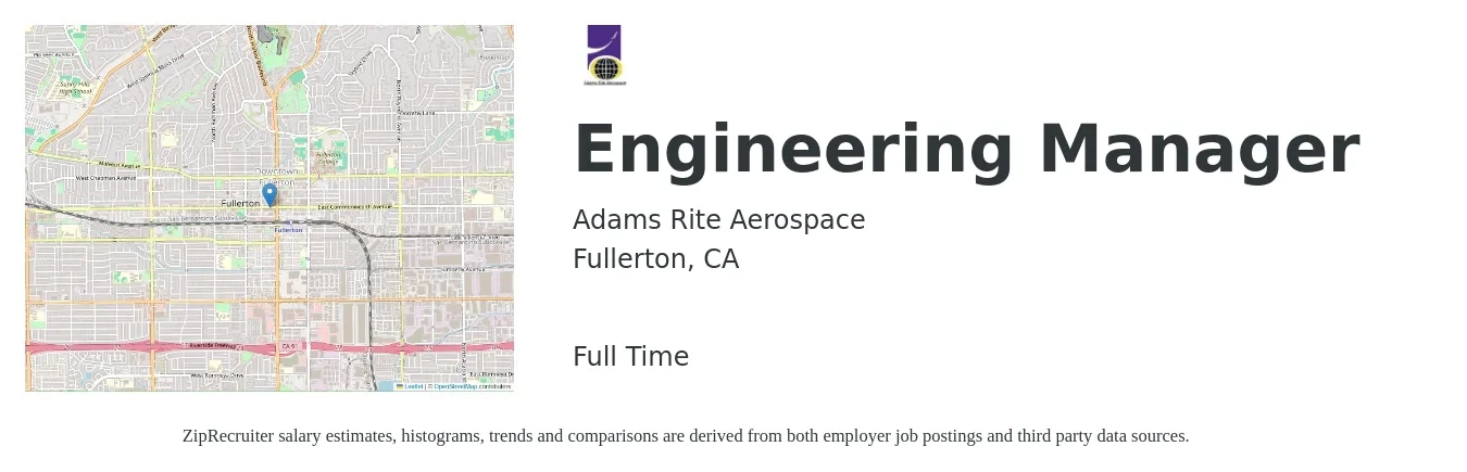 Adams Rite Aerospace job posting for a Engineering Manager in Fullerton, CA with a salary of $140,000 to $180,000 Yearly with a map of Fullerton location.
