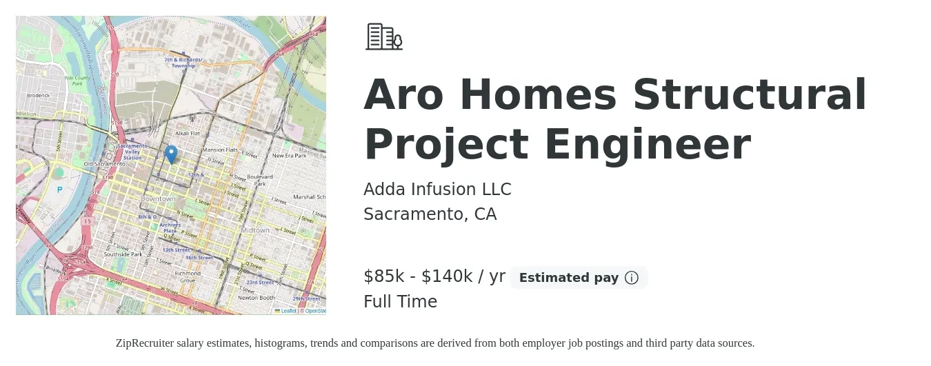 Adda Infusion LLC job posting for a Aro Homes Structural Project Engineer in Sacramento, CA with a salary of $85,000 to $140,000 Yearly with a map of Sacramento location.