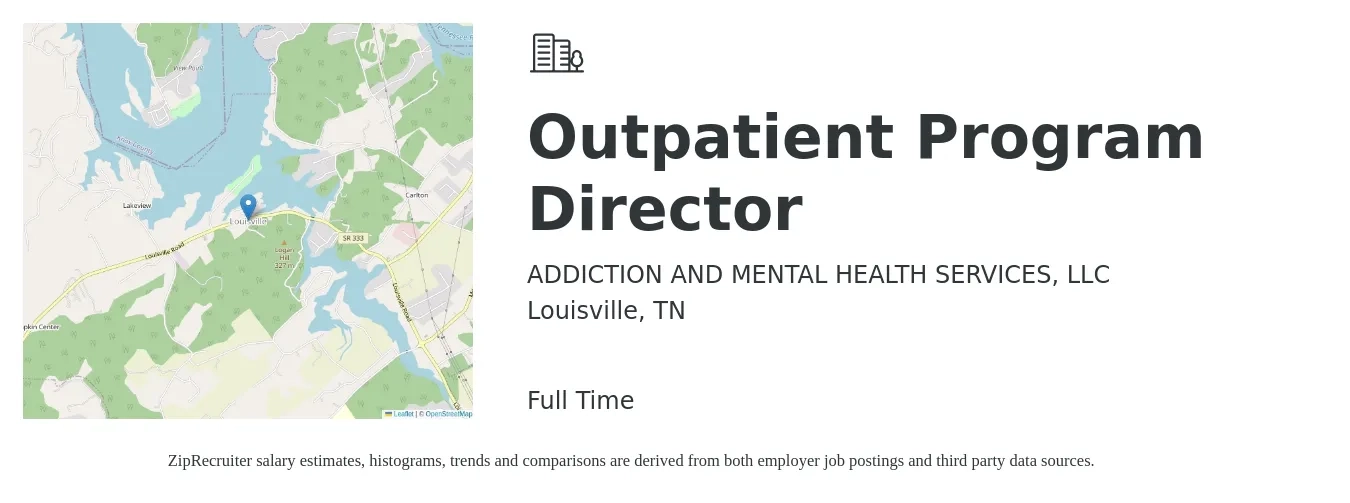 ADDICTION AND MENTAL HEALTH SERVICES, LLC job posting for a Outpatient Program Director in Louisville, TN with a salary of $64,300 to $95,100 Yearly with a map of Louisville location.