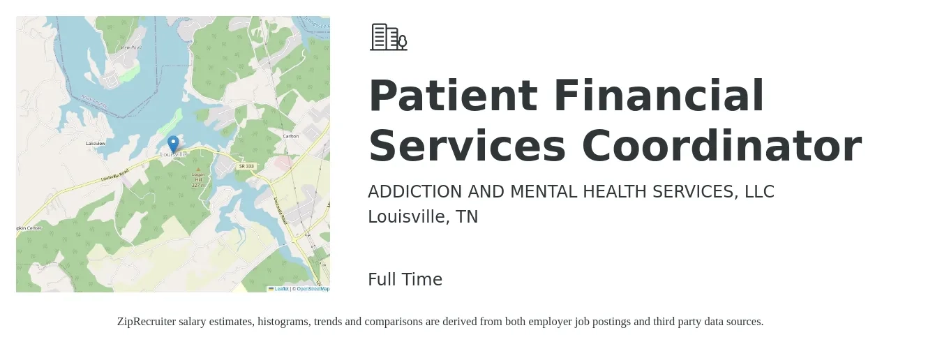 ADDICTION AND MENTAL HEALTH SERVICES, LLC job posting for a Patient Financial Services Coordinator in Louisville, TN with a salary of $16 to $24 Hourly with a map of Louisville location.
