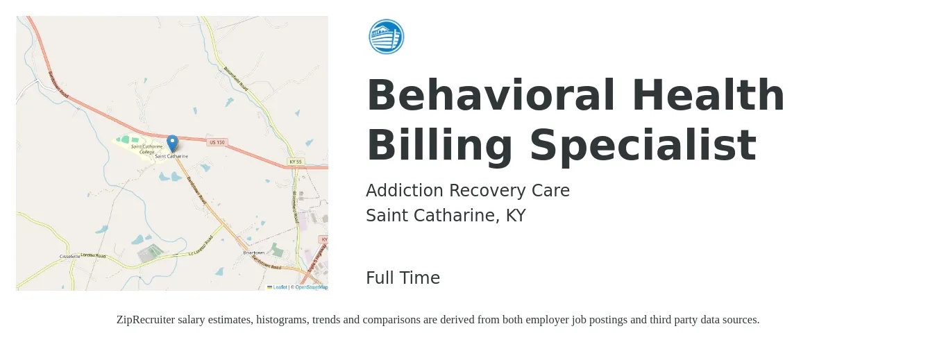 Addiction Recovery Care job posting for a Behavioral Health Billing Specialist in Saint Catharine, KY with a salary of $16 to $21 Hourly with a map of Saint Catharine location.