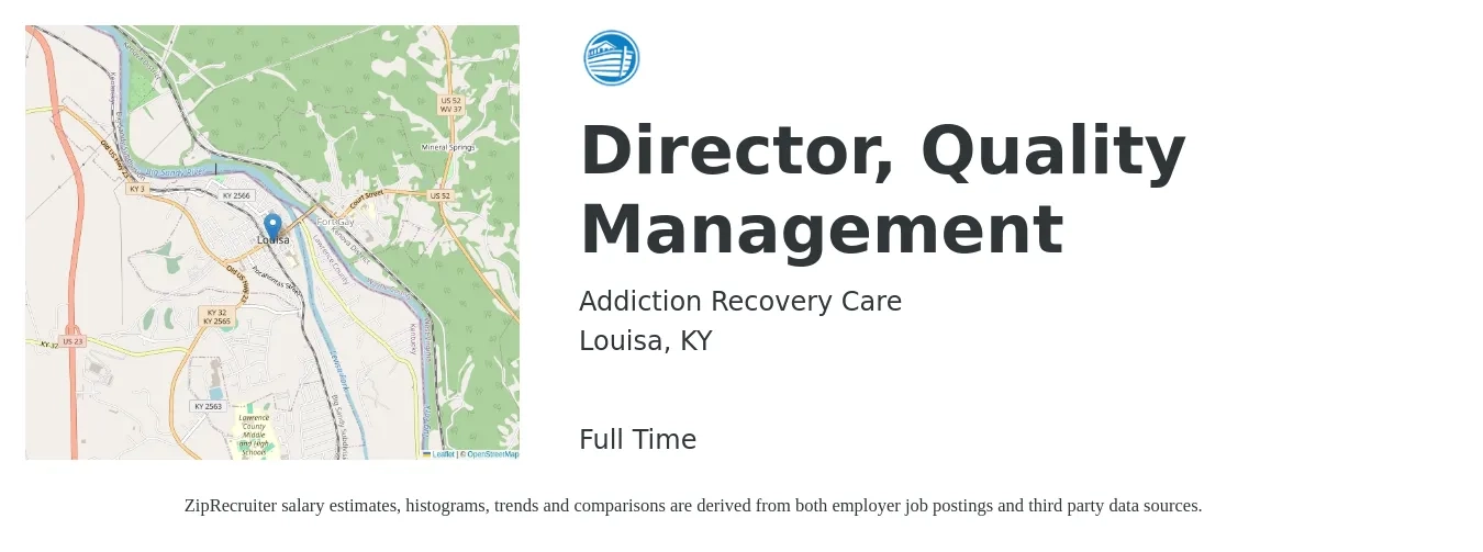 Addiction Recovery Care job posting for a Director, Quality Management in Louisa, KY with a salary of $77,600 to $128,800 Yearly with a map of Louisa location.