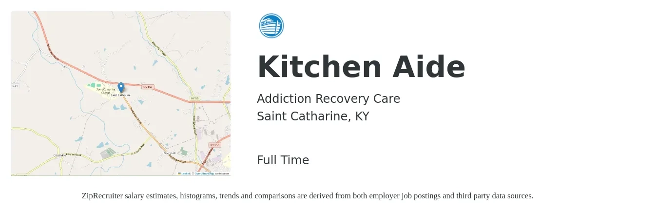 Addiction Recovery Care job posting for a Kitchen Aide in Saint Catharine, KY with a salary of $12 to $15 Hourly with a map of Saint Catharine location.