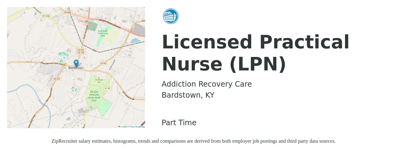Addiction Recovery Care job posting for a Licensed Practical Nurse (LPN) in Bardstown, KY with a salary of $23 to $31 Hourly with a map of Bardstown location.
